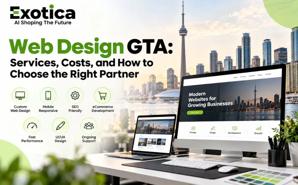 Web Design GTA Services, Costs, and How to Choose the Right Partner